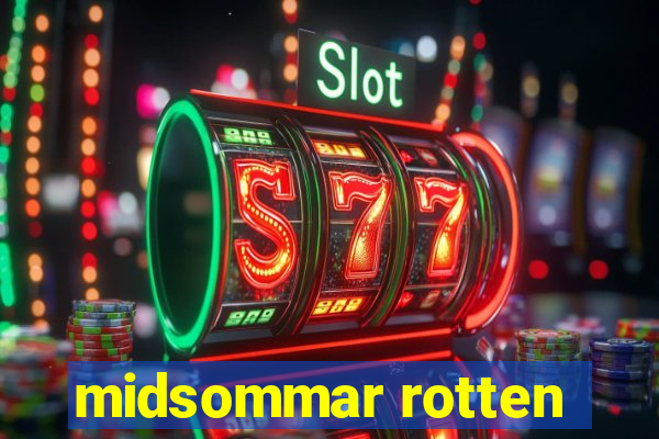 midsommar rotten